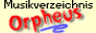 Orpheus Musikverzeichnis
